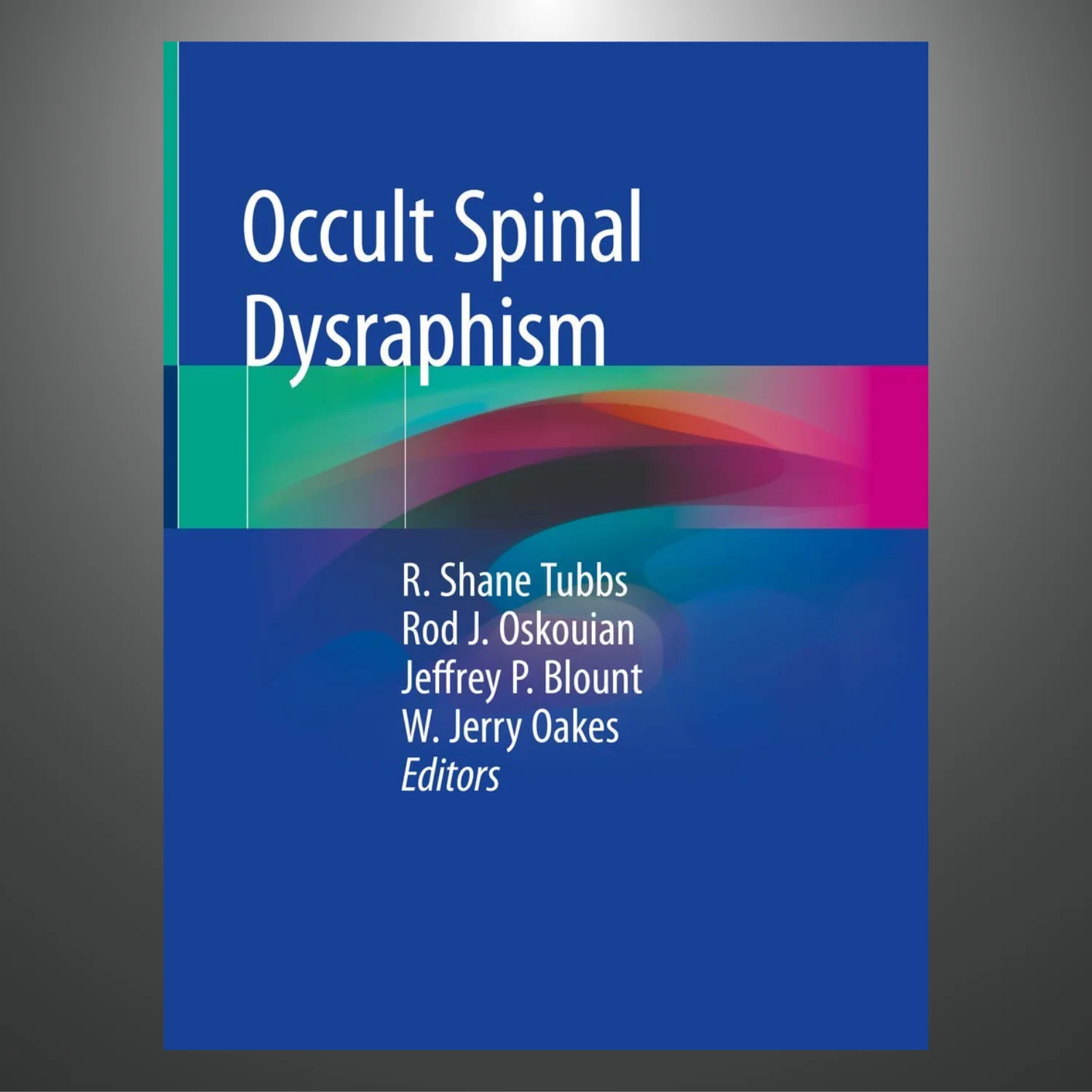 Occult Spinal Dysraphism